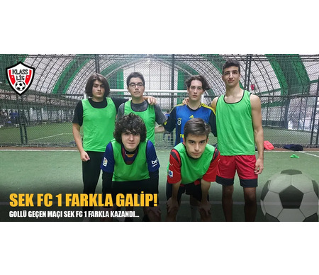 SEK FC 1 FARKLA GALİP!