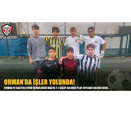 ORMAN'DA İŞLER YOLUNDA!