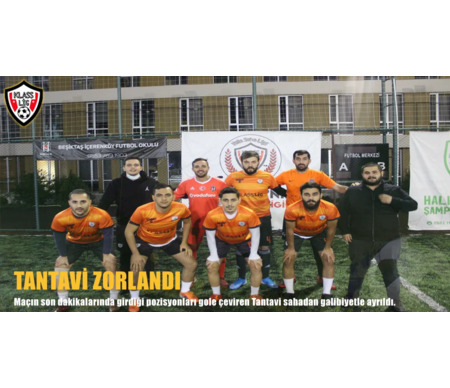 TANTAVİ ZORLANDI