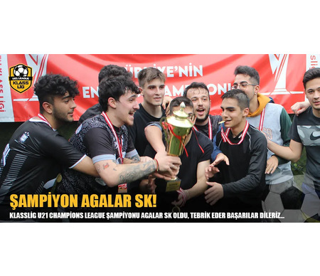 CHAMPİONS LEAGUE ŞAMPİYONU AGALAR SK!