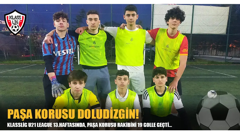 PAŞA KORUSU DOLUDİZGİN!